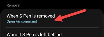Appuyez sur "Lorsque le S Pen est supprimé".