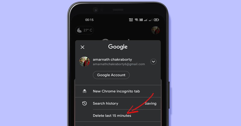 Comment supprimer les 15 dernières minutes de l'historique de recherche Google sur Android