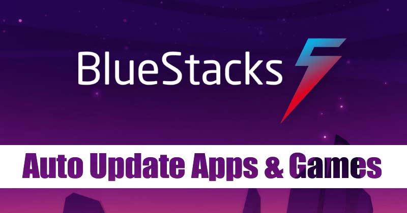 Comment mettre à jour automatiquement les applications et les jeux sur BlueStacks