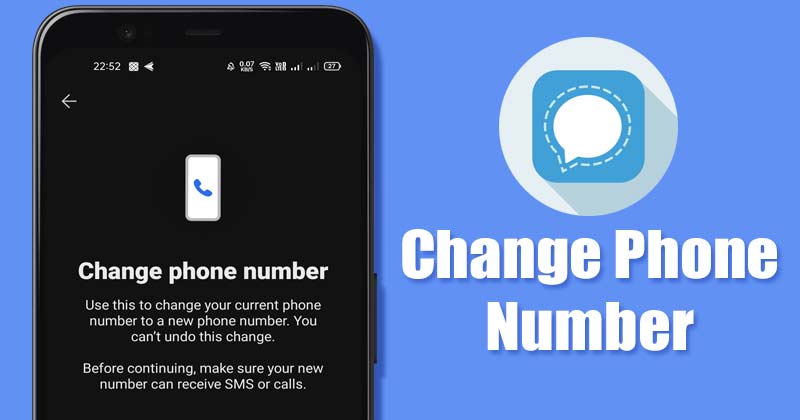 Comment changer le numéro de téléphone sur Signal sans perdre les discussions