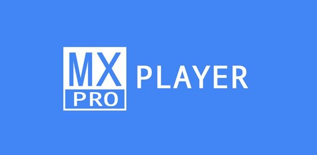 Télécharger MX Player Pro Mod Apk