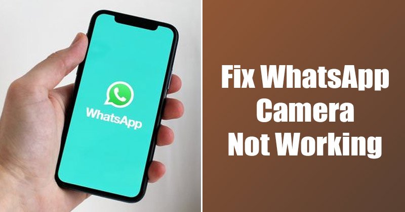 Comment réparer l'appareil photo WhatsApp ne fonctionne pas sur Android