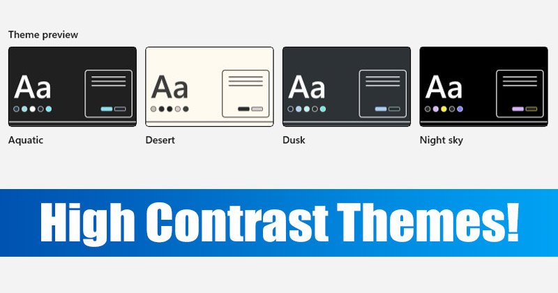 Comment activer les thèmes à contraste élevé sur Windows 11