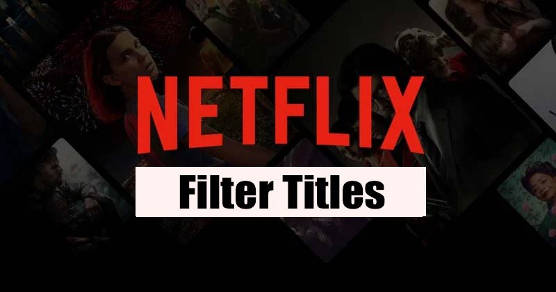 Comment filtrer les films et émissions de télévision Netflix par audio et sous-titres