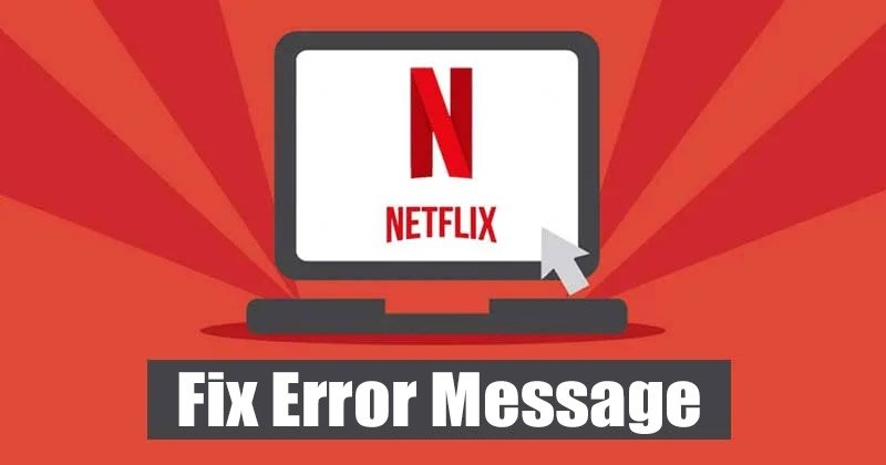 Comment réparer l'erreur (Ce titre ne peut pas être lu) sur Netflix