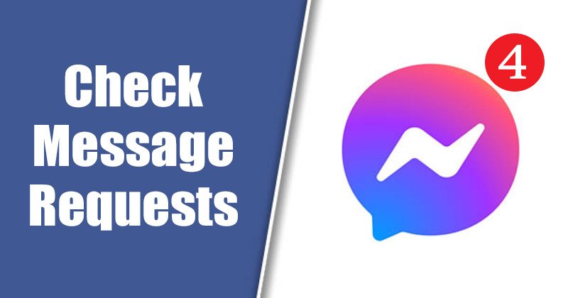 Comment vérifier les demandes de message sur Messenger