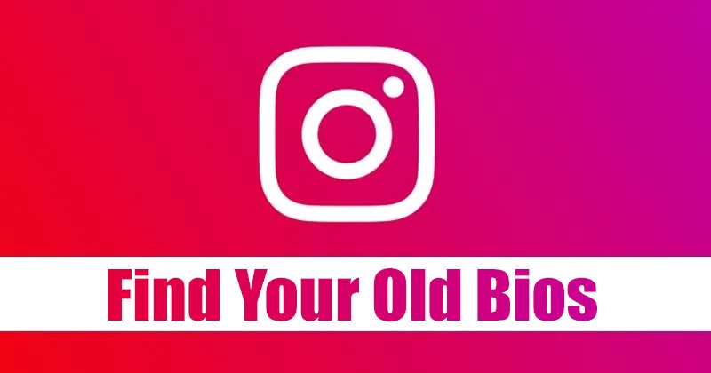 Comment trouver votre ancien bios sur Instagram